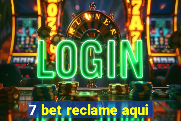 7 bet reclame aqui