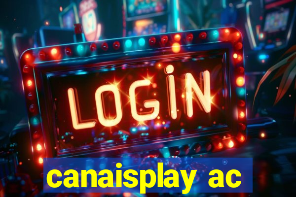 canaisplay ac