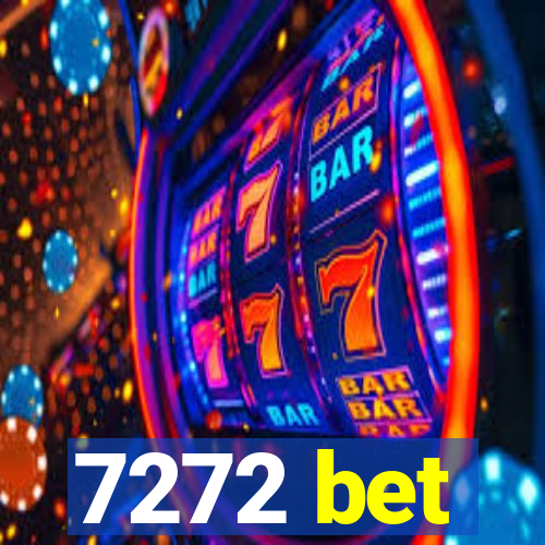 7272 bet