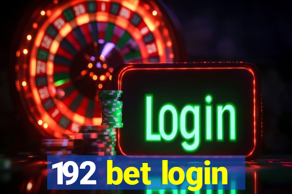 192 bet login