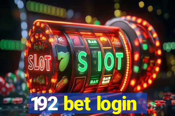 192 bet login