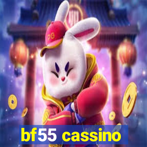 bf55 cassino