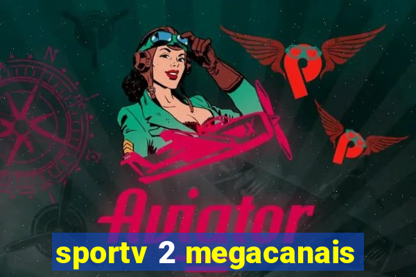 sportv 2 megacanais