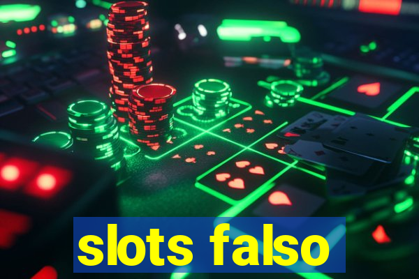 slots falso