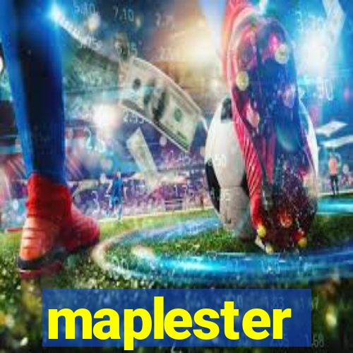 maplester