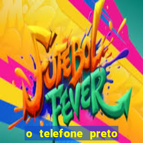 o telefone preto torrent magnet