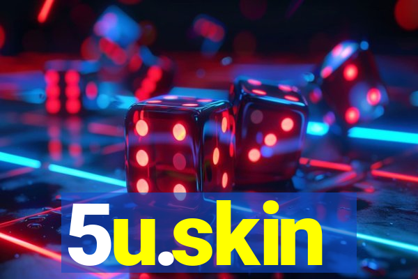 5u.skin