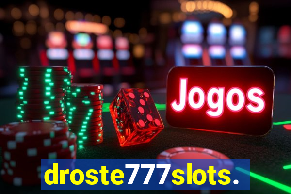 droste777slots.com