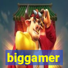 biggamer