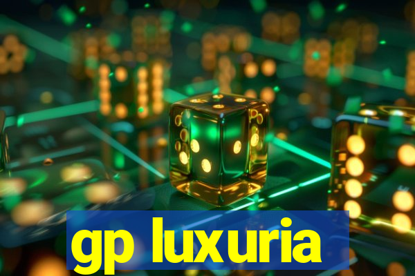 gp luxuria