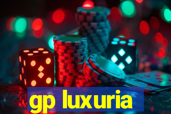 gp luxuria