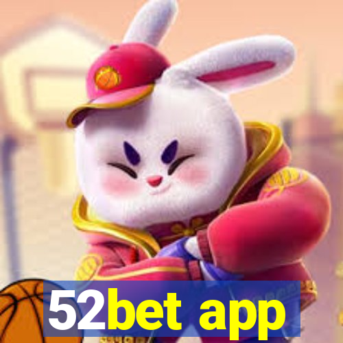 52bet app