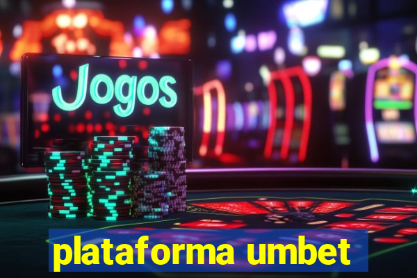 plataforma umbet