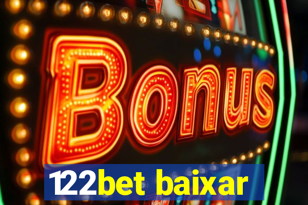 122bet baixar