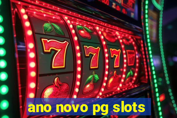 ano novo pg slots