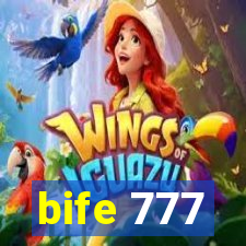 bife 777