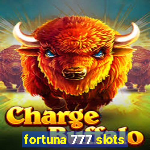 fortuna 777 slots