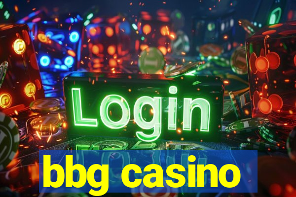 bbg casino