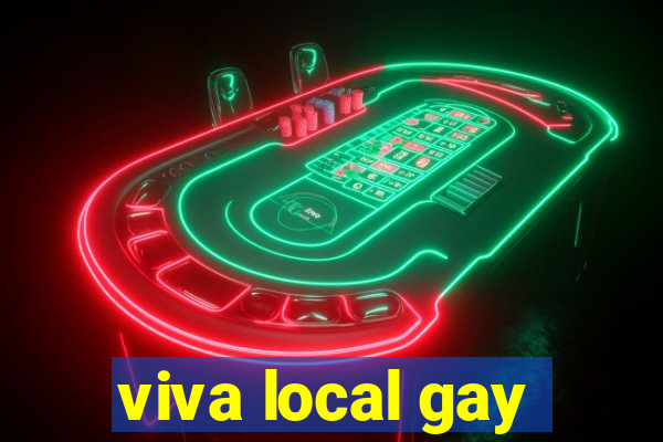 viva local gay