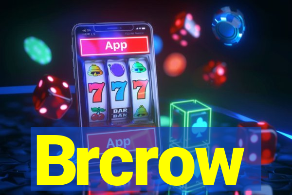 Brcrow