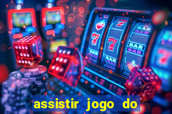 assistir jogo do flamengo ao vivo no multicanais