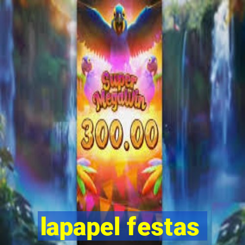 lapapel festas