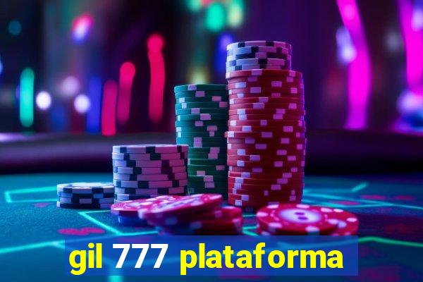 gil 777 plataforma