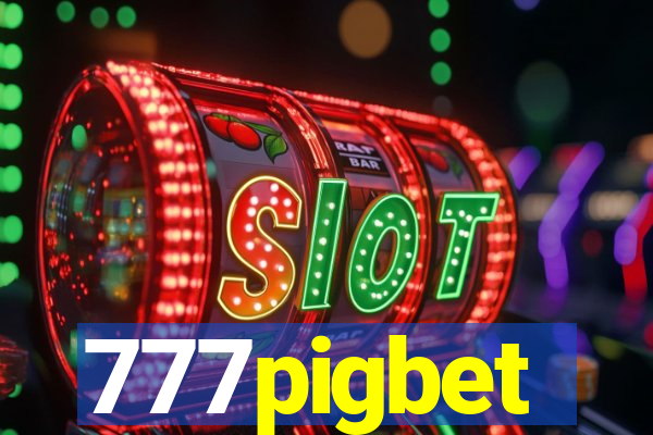 777pigbet