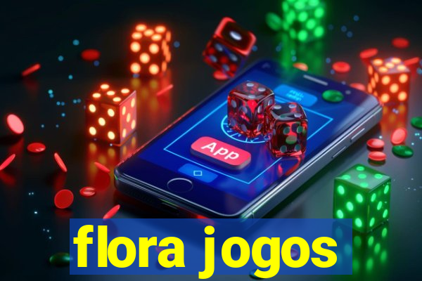 flora jogos