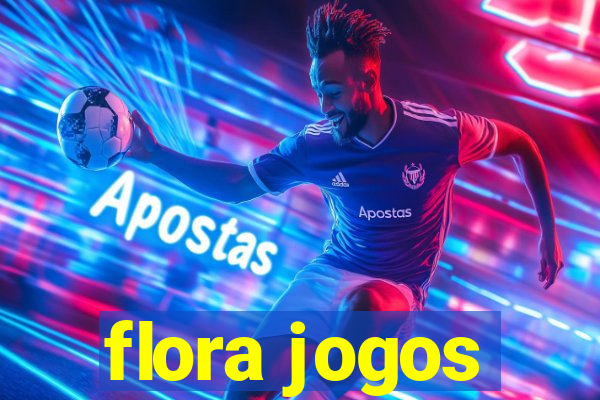 flora jogos