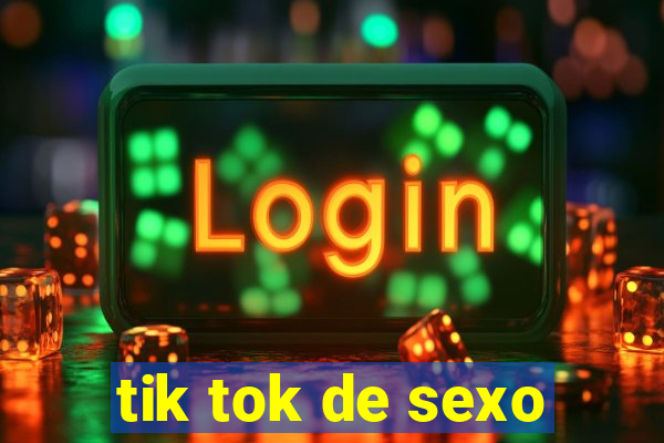 tik tok de sexo