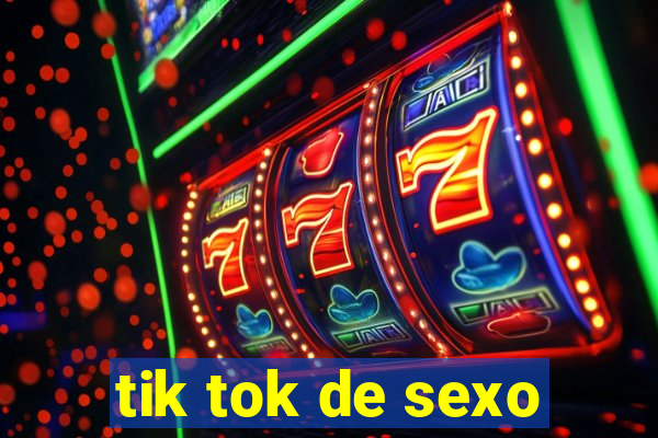 tik tok de sexo