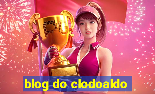 blog do clodoaldo