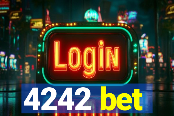 4242 bet