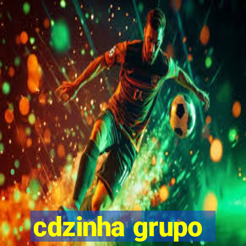 cdzinha grupo