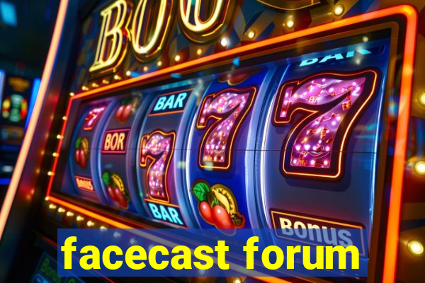 facecast forum