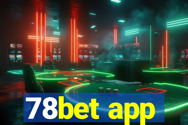 78bet app