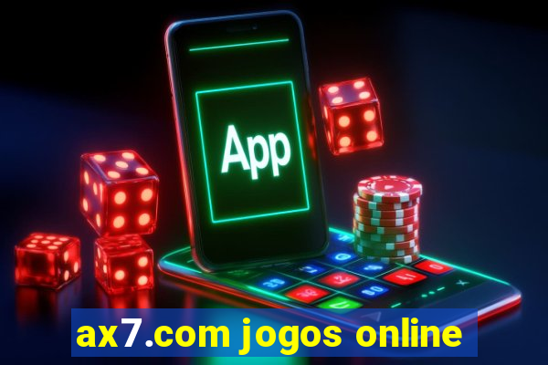 ax7.com jogos online