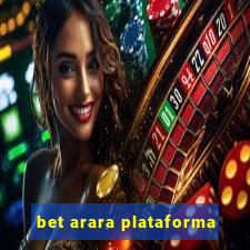 bet arara plataforma