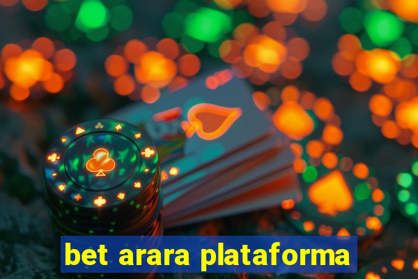 bet arara plataforma