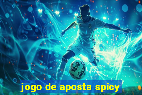 jogo de aposta spicy