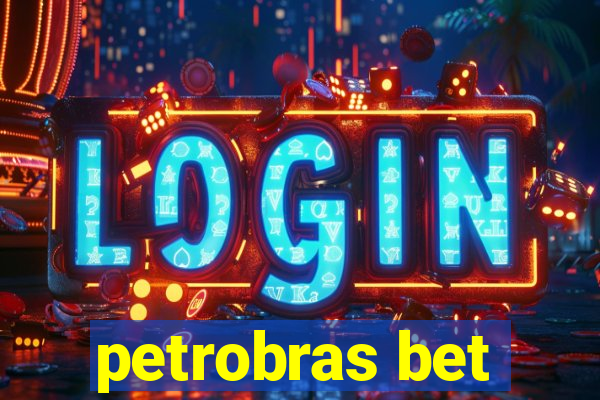 petrobras bet