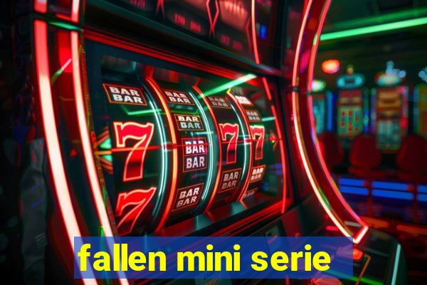 fallen mini serie