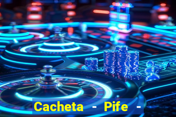 Cacheta - Pife - Jogo online