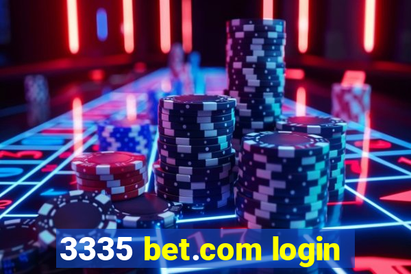 3335 bet.com login