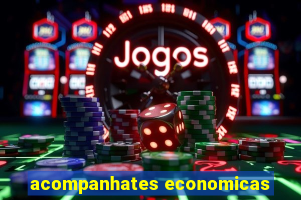 acompanhates economicas