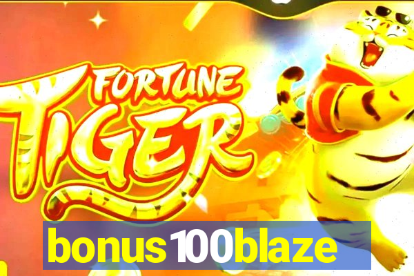 bonus100blaze