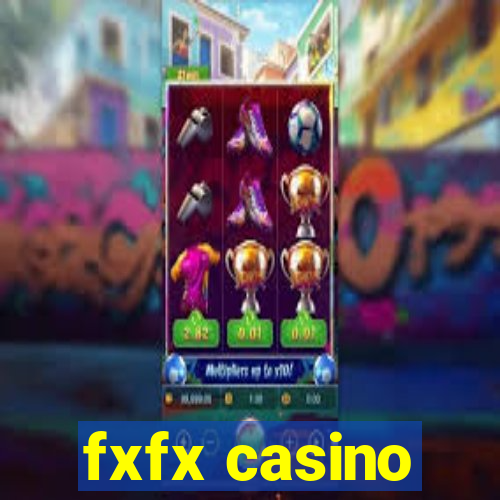 fxfx casino