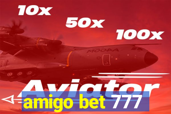 amigo bet 777