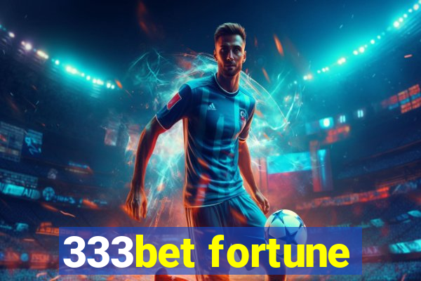 333bet fortune